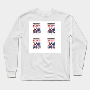 Joe Biden President Elect Long Sleeve T-Shirt